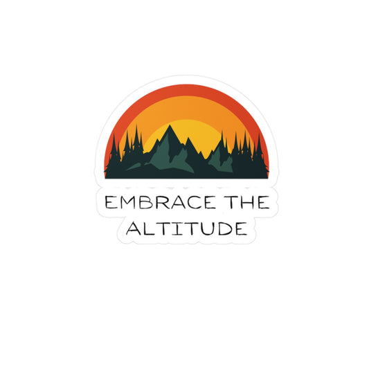 Embrace the Altitude