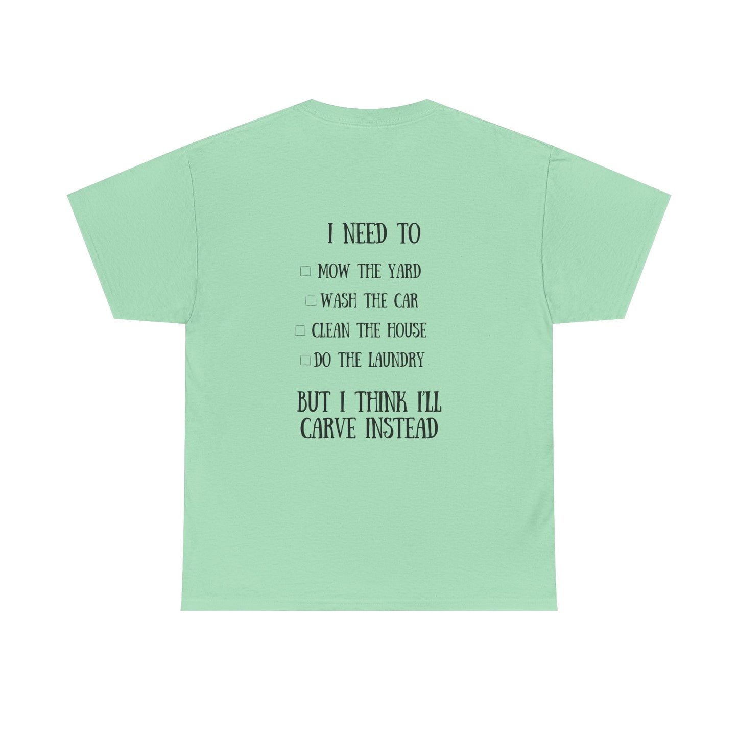 I’d Rather Be Carving Tee