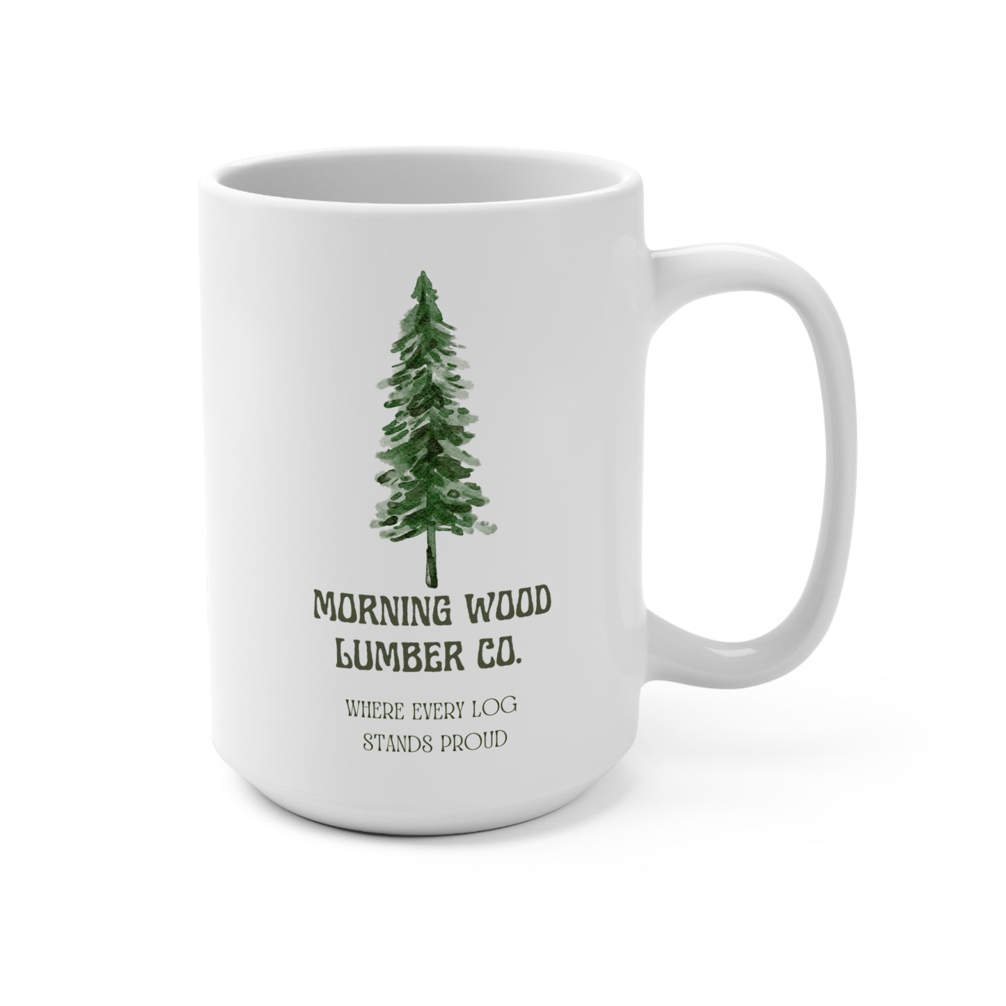 Morning Wood Lumber Co. Mug – Proudly Serving Every Log