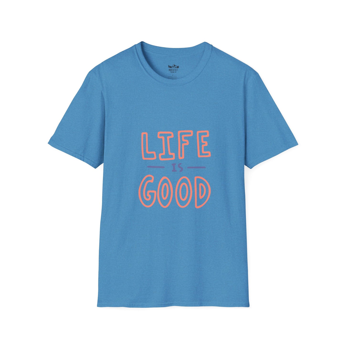 Life is Good