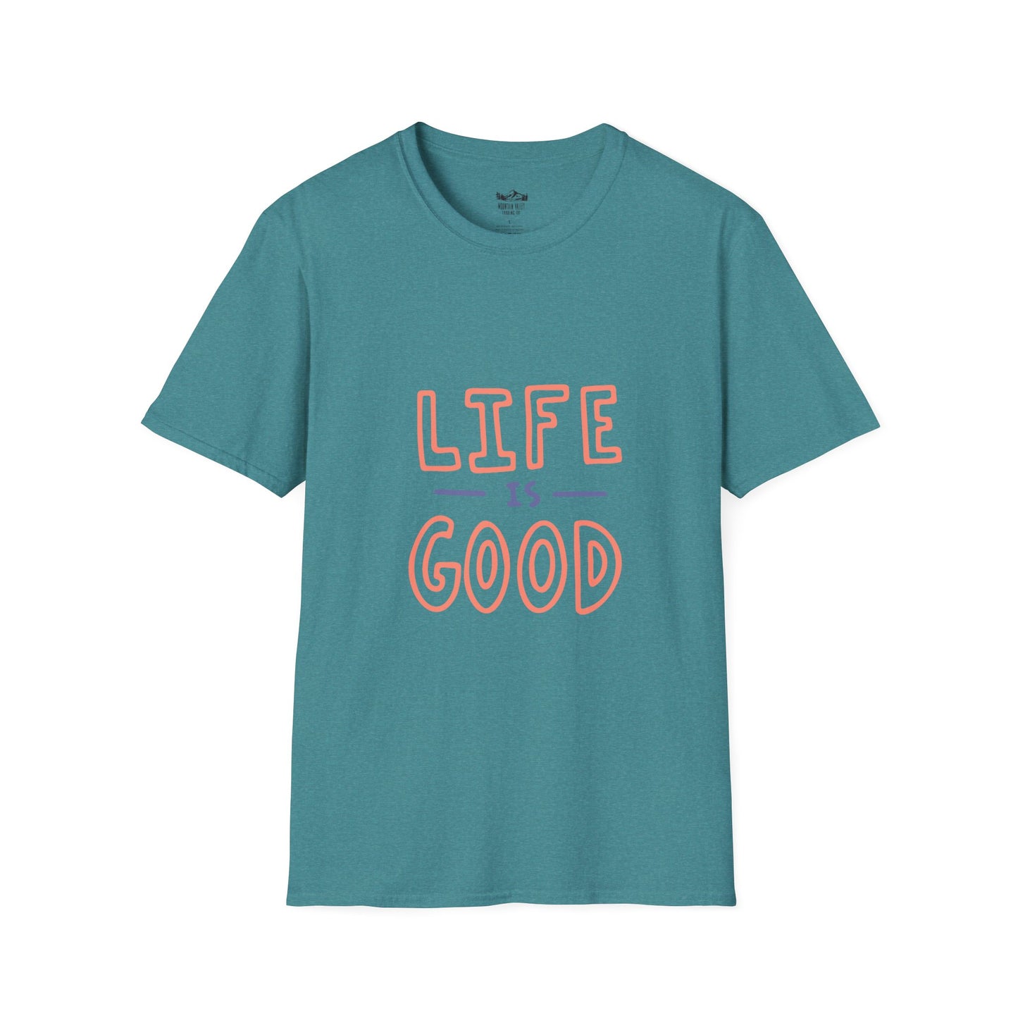 Life is Good
