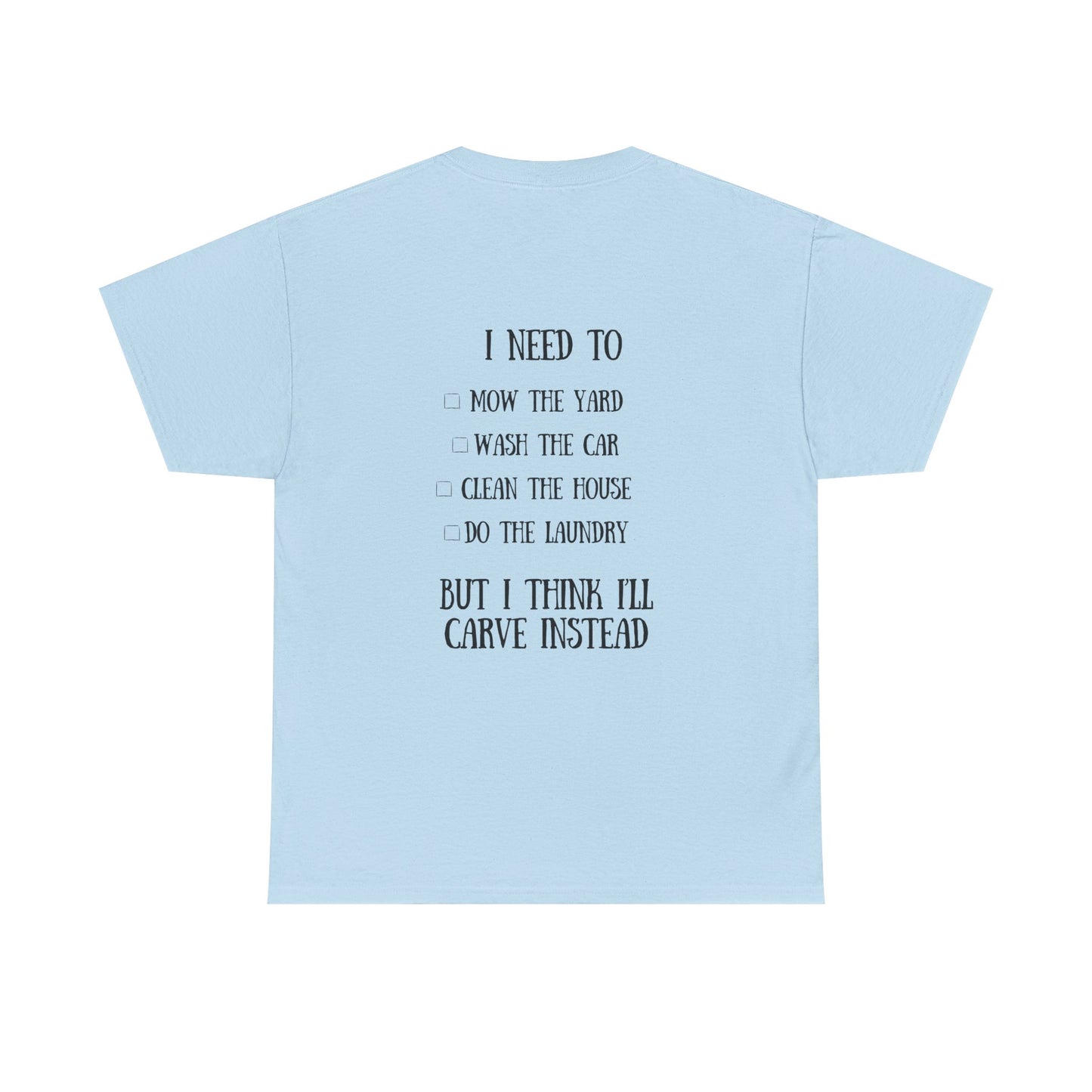 I’d Rather Be Carving Tee