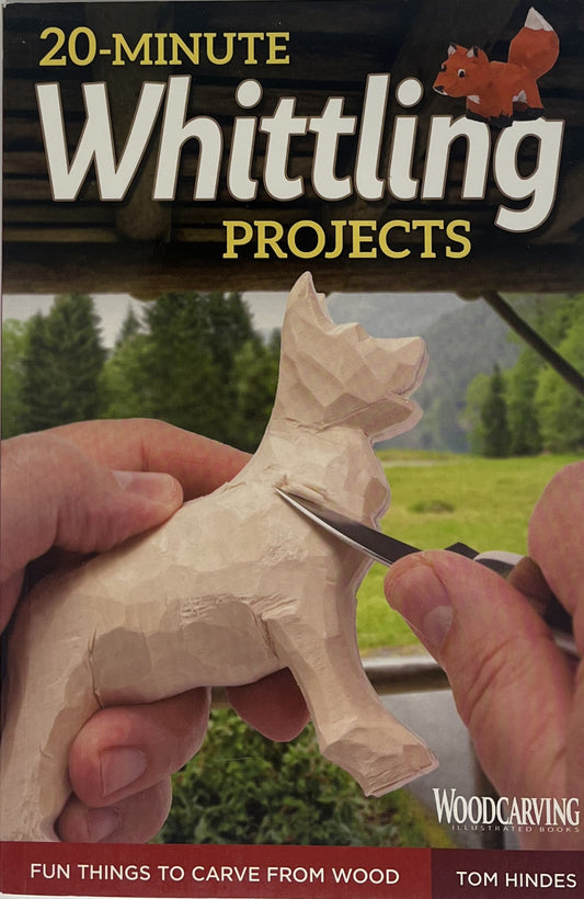 20 Minute Whittling Projects