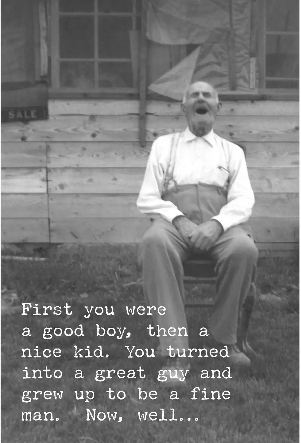 First You Were a Good Boy....